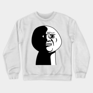 Oh God Why Face Crewneck Sweatshirt